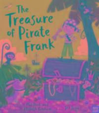 Cover: 9780857638908 | The Treasure of Pirate Frank | Mal Peet Peet (u. a.) | Taschenbuch