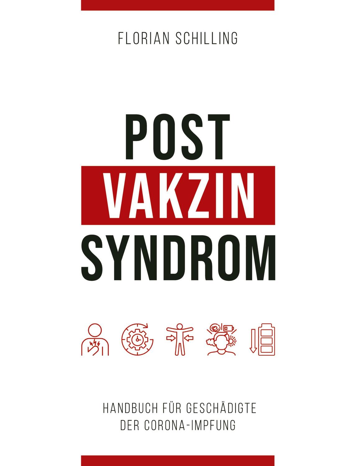Cover: 9783347544604 | Post-Vakzin-Syndrom | Handbuch für Geschädigte der Corona-Impfung