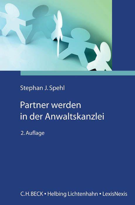 Cover: 9783406684548 | Partner werden in der Anwaltskanzlei | Stephan J. Spehl | Taschenbuch