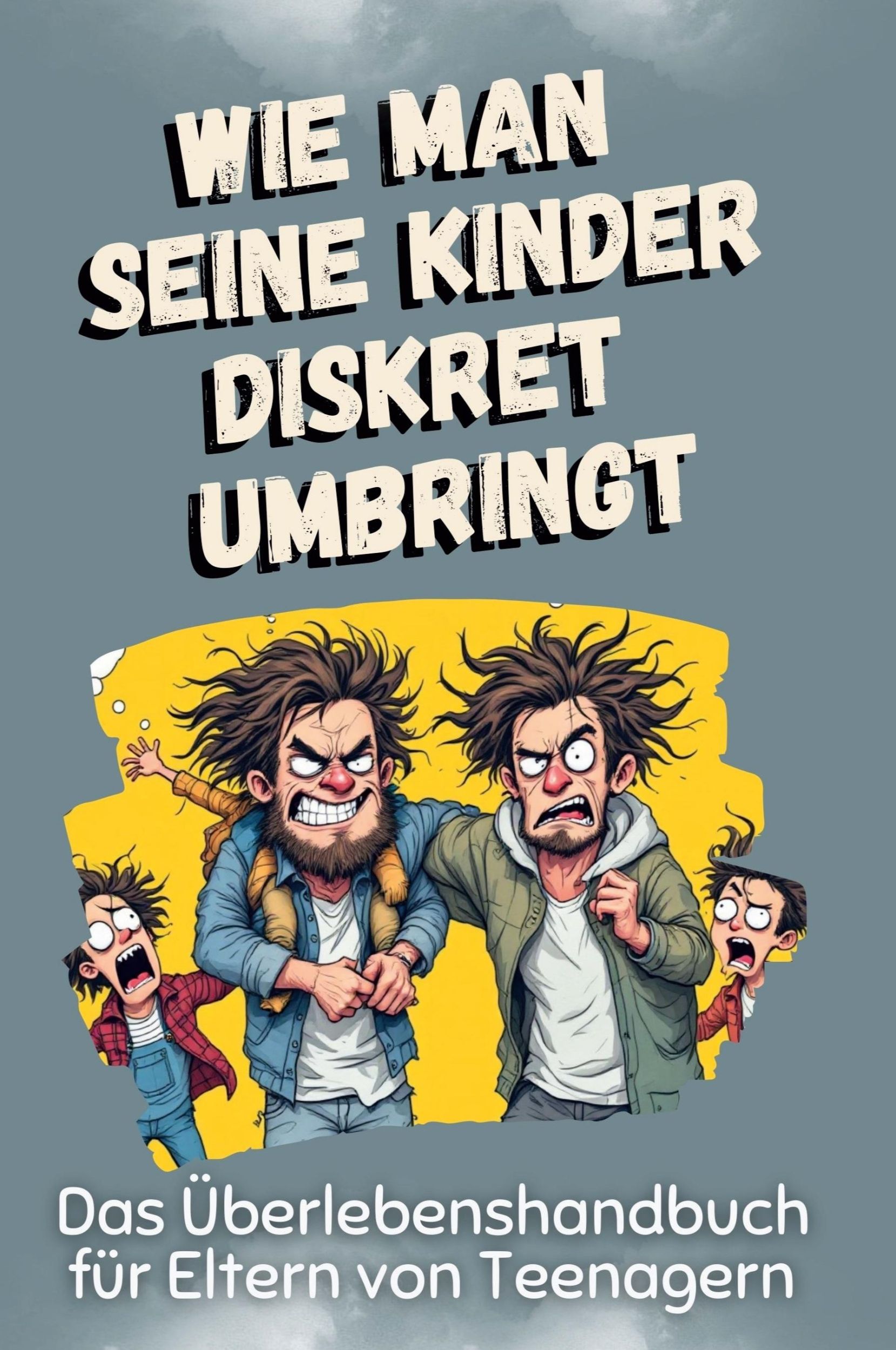 Cover: 9783759115959 | Das Überlebenshandbuch für Eltern von Teenagern | David Zimmermann