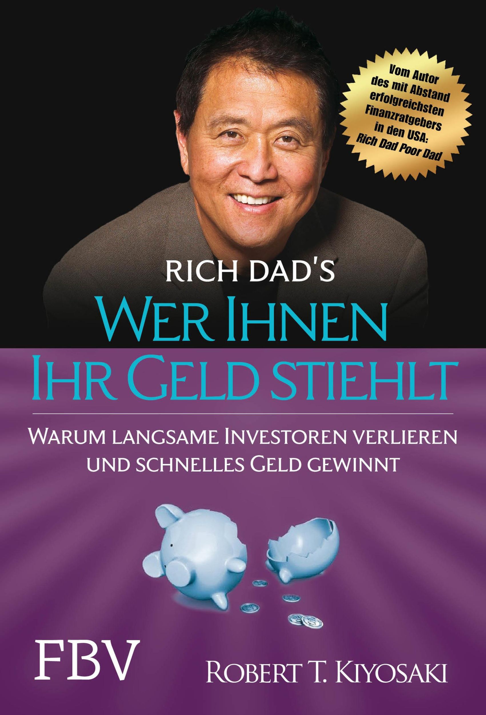 Cover: 9783959723466 | Wer Ihnen Ihr Geld stiehlt | Robert T. Kiyosaki | Buch | 262 S. | 2020