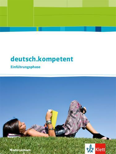 Cover: 9783123505089 | deutsch.kompetent. Schülerbuch Einführungsphase. Ausgabe...
