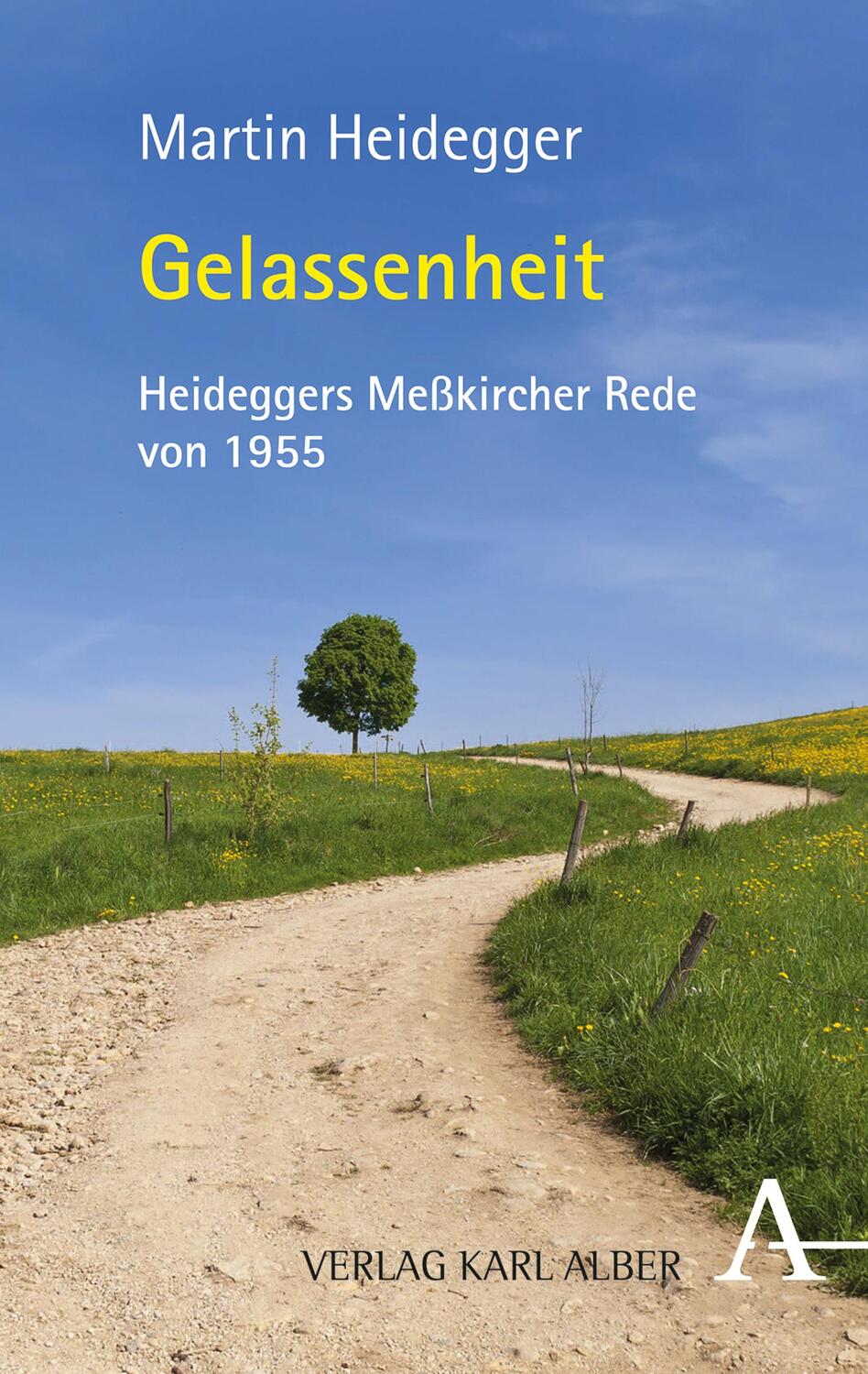 Cover: 9783495486702 | Gelassenheit | Martin Heidegger (u. a.) | Taschenbuch | Deutsch | 2014