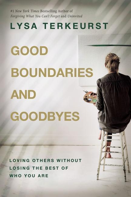 Cover: 9781400211760 | Good Boundaries and Goodbyes | Lysa Terkeurst | Buch | Gebunden | 2022