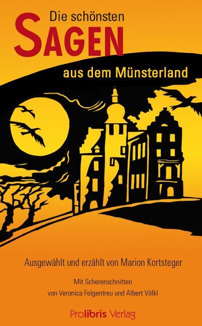 Cover: 9783935263504 | Die schönsten Sagen aus dem Münsterland | Marion Kortsteger | Buch