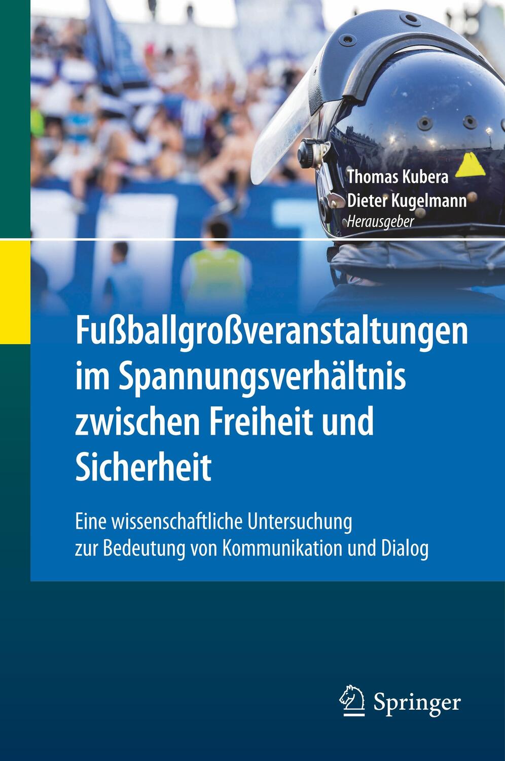 Cover: 9783662588635 | Fußballgroßveranstaltungen im Spannungsverhältnis zwischen Freiheit...