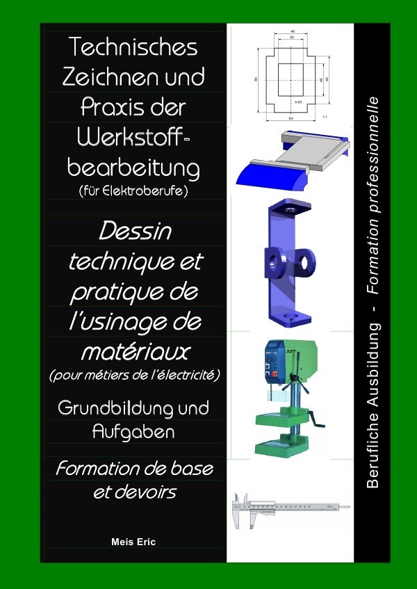 Cover: 9783844206852 | Technisches Zeichnen und Praxis der Werkstoffbearbeitung Dessin...