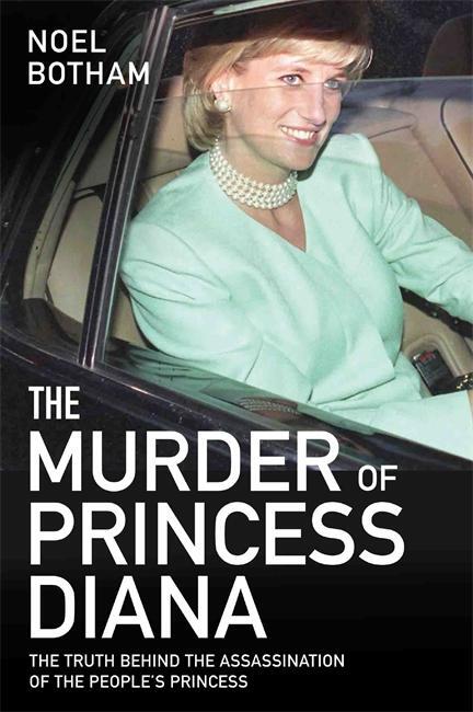 Cover: 9781786064769 | The Murder of Princess Diana - The Truth Behind the Assassination...