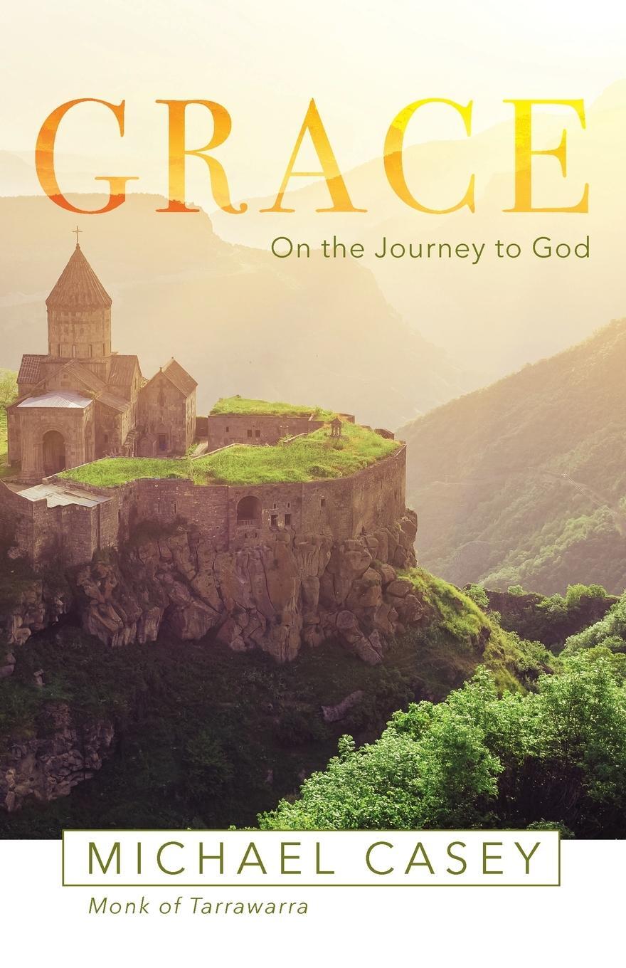 Cover: 9781640600645 | Grace | On the Journey to God | Michael Casey | Taschenbuch | Englisch