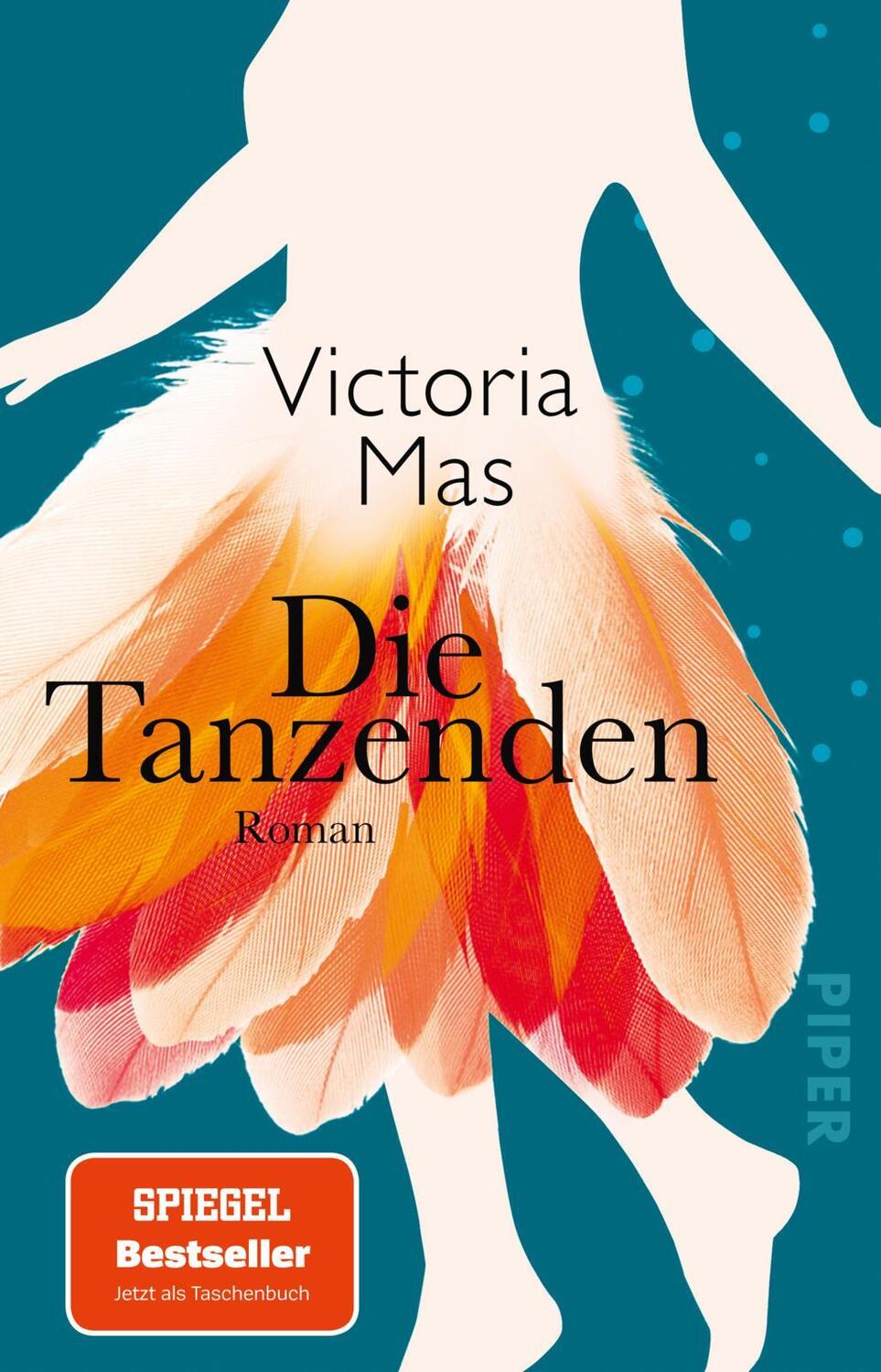 Cover: 9783492317894 | Die Tanzenden | Victoria Mas | Taschenbuch | Deutsch | 2021 | Piper