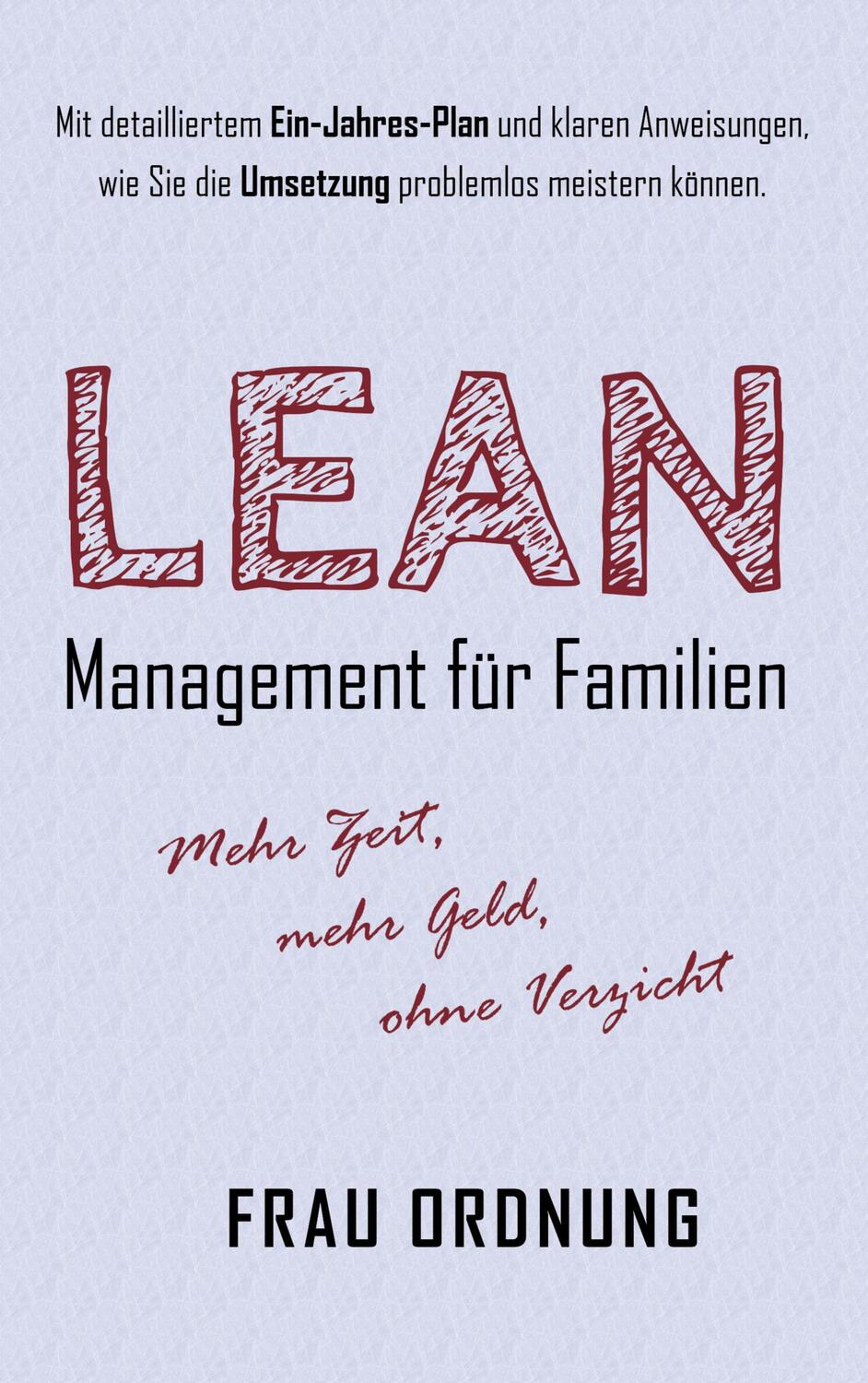 Cover: 9783751932325 | Lean Management für Familien | Mehr Zeit, mehr Geld - ohne Verzicht
