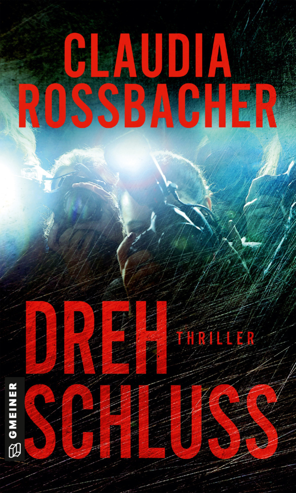 Cover: 9783839227091 | Drehschluss | Thriller | Claudia Rossbacher | Taschenbuch | 280 S.
