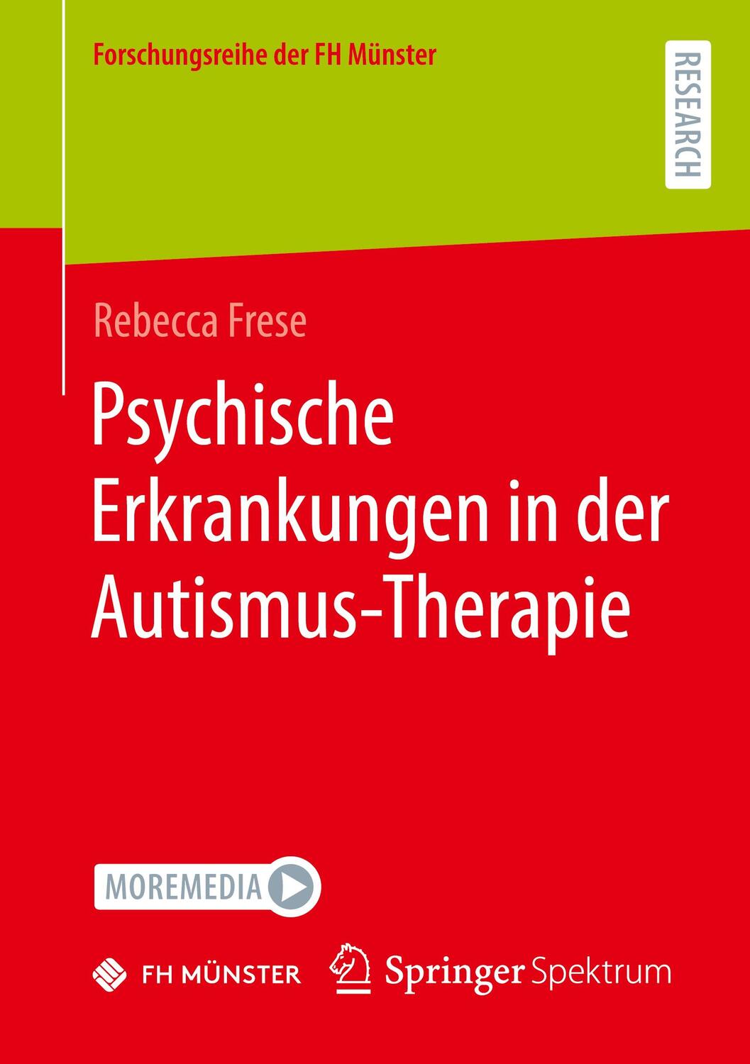 Cover: 9783658399313 | Psychische Erkrankungen in der Autismus-Therapie | Rebecca Frese | IX