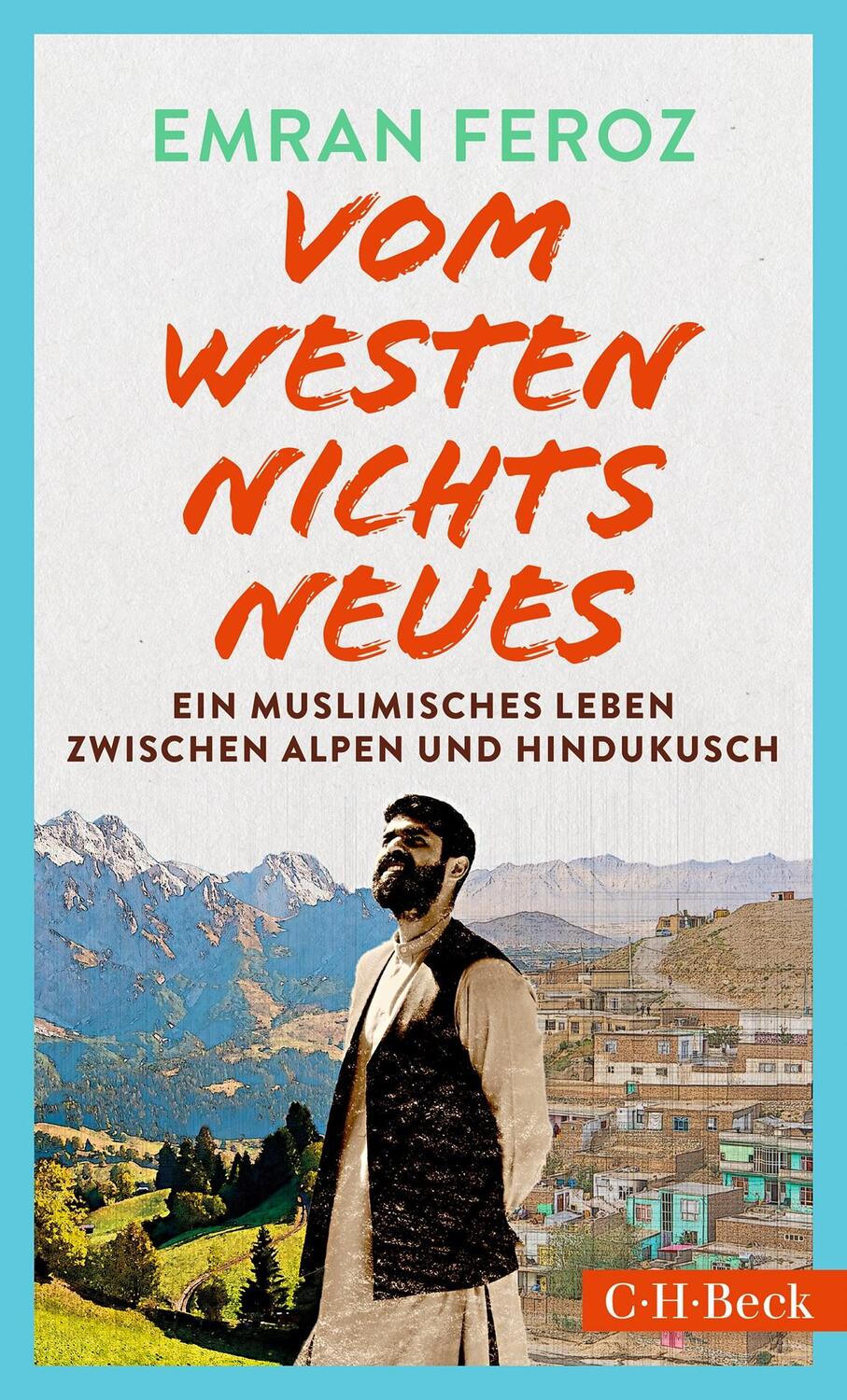 Cover: 9783406807619 | Vom Westen nichts Neues | Emran Feroz | Taschenbuch | 223 S. | Deutsch