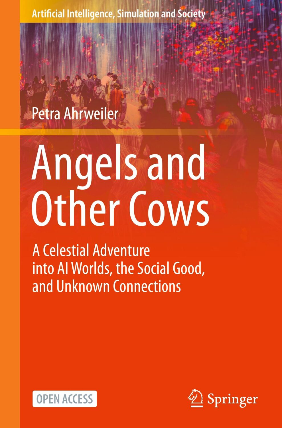 Cover: 9783031604003 | Angels and Other Cows | Petra Ahrweiler | Buch | xxii | Englisch