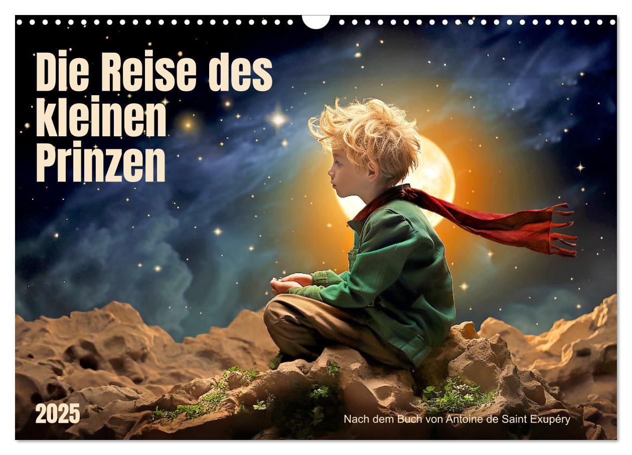 Cover: 9783383891403 | Die Reise des kleinen Prinzen (Wandkalender 2025 DIN A3 quer),...