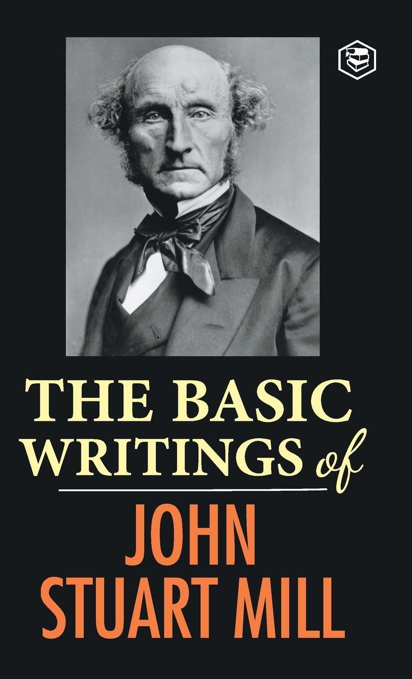 Cover: 9789395741033 | The Basic Writings of John Stuart Mill | John Stuart Mill | Buch