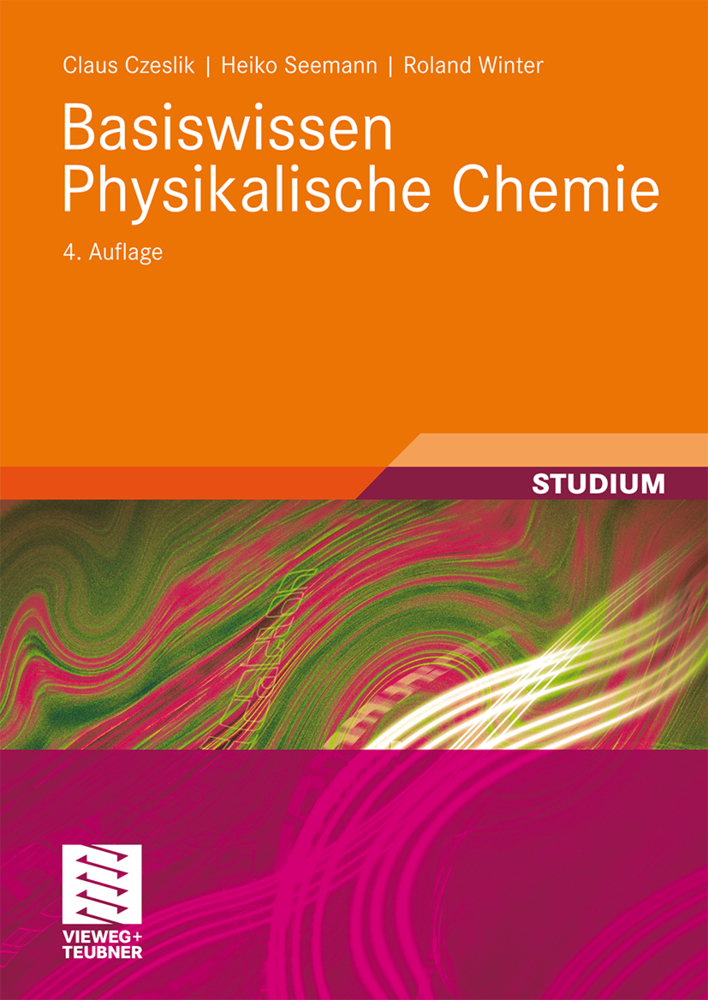 Cover: 9783834809377 | Basiswissen Physikalische Chemie | Claus Czeslik (u. a.) | Taschenbuch