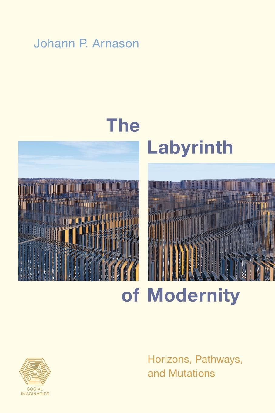 Cover: 9781786608673 | The Labyrinth of Modernity | Horizons, Pathways and Mutations | Buch