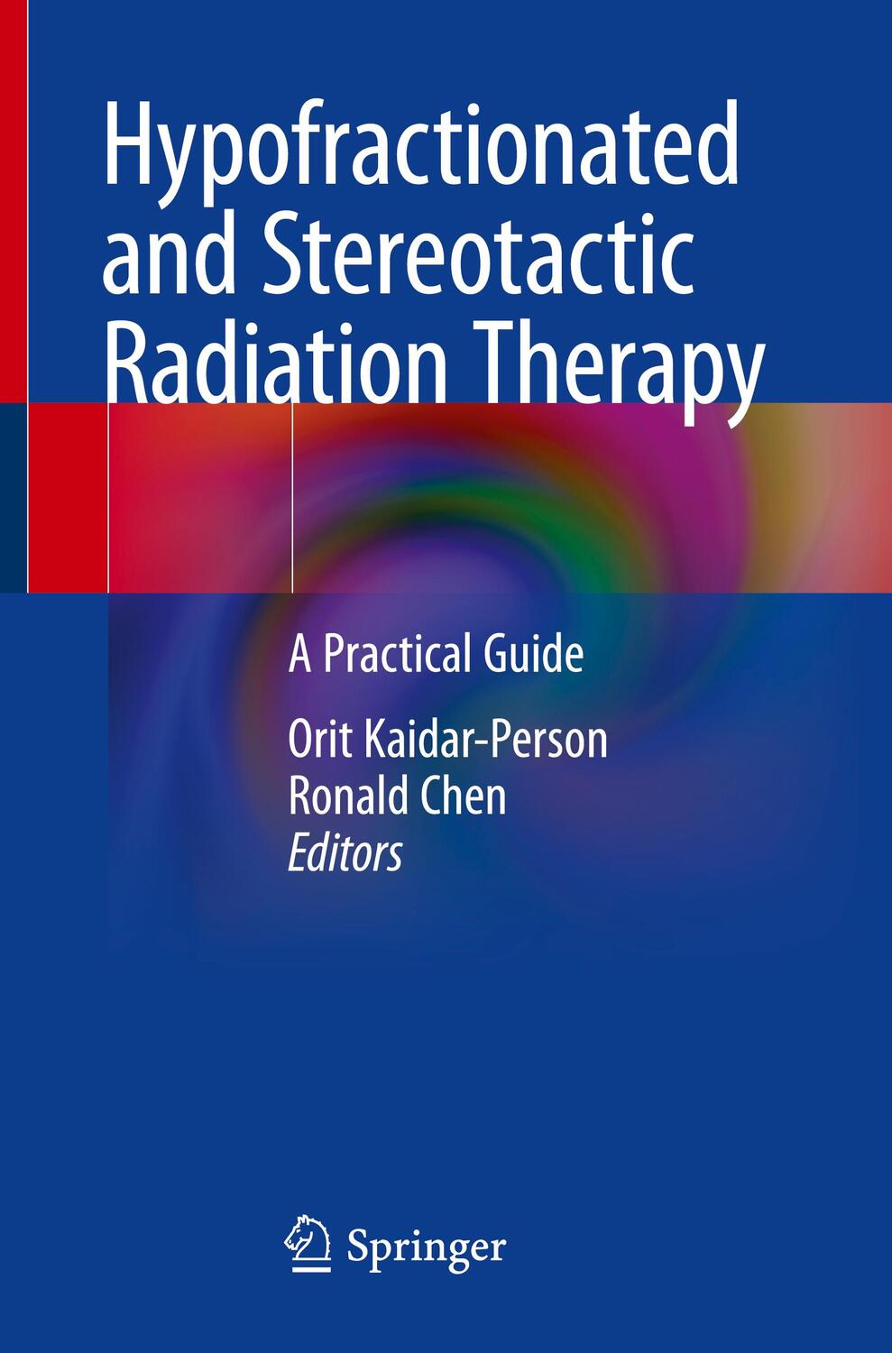 Cover: 9783319928005 | Hypofractionated and Stereotactic Radiation Therapy | Taschenbuch