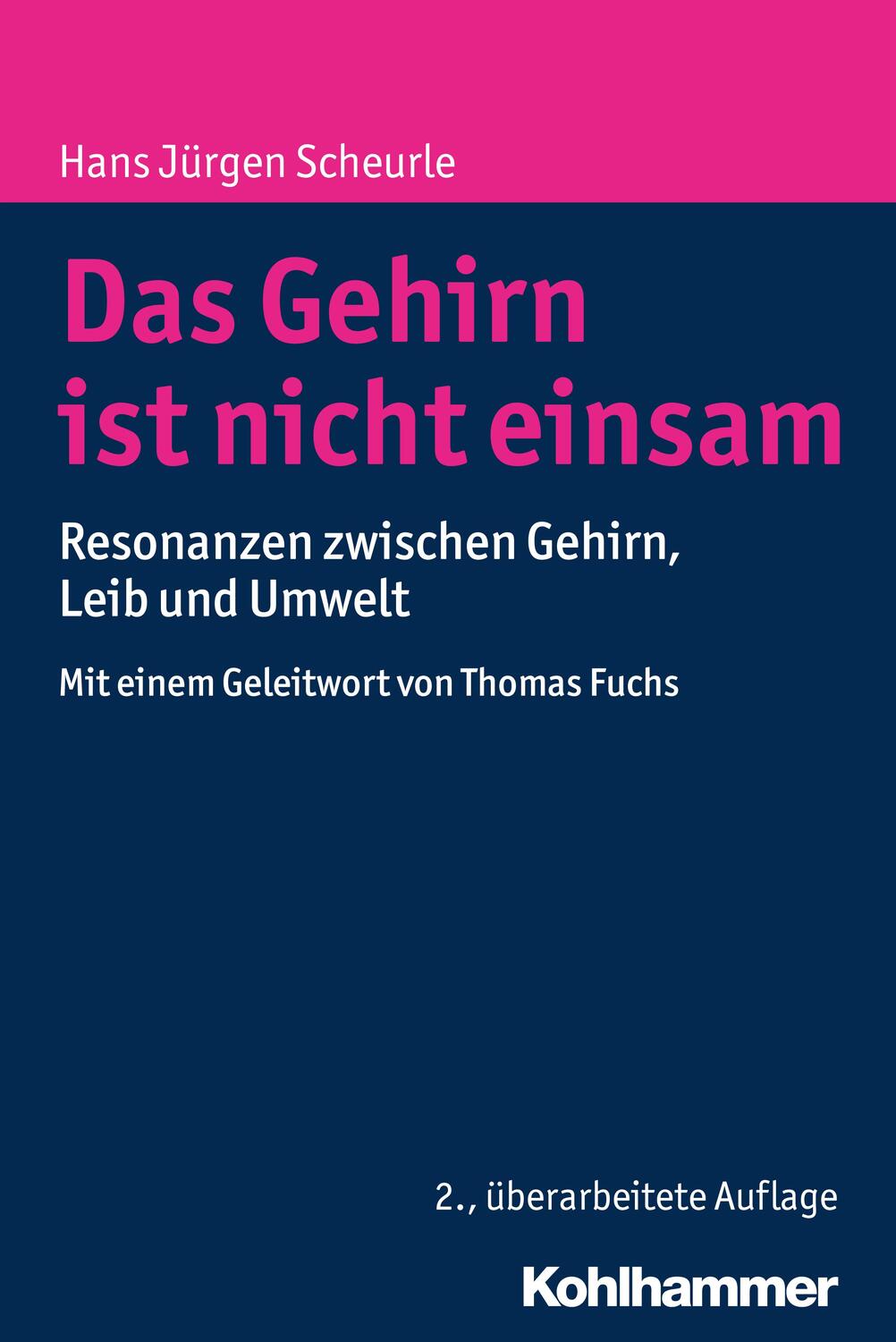Cover: 9783170298477 | Das Gehirn ist nicht einsam | Hans Jürgen Scheurle | Taschenbuch