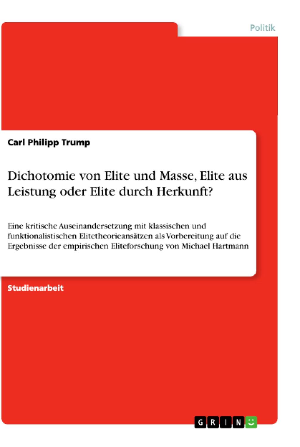 Cover: 9783668871724 | Dichotomie von Elite und Masse, Elite aus Leistung oder Elite durch...
