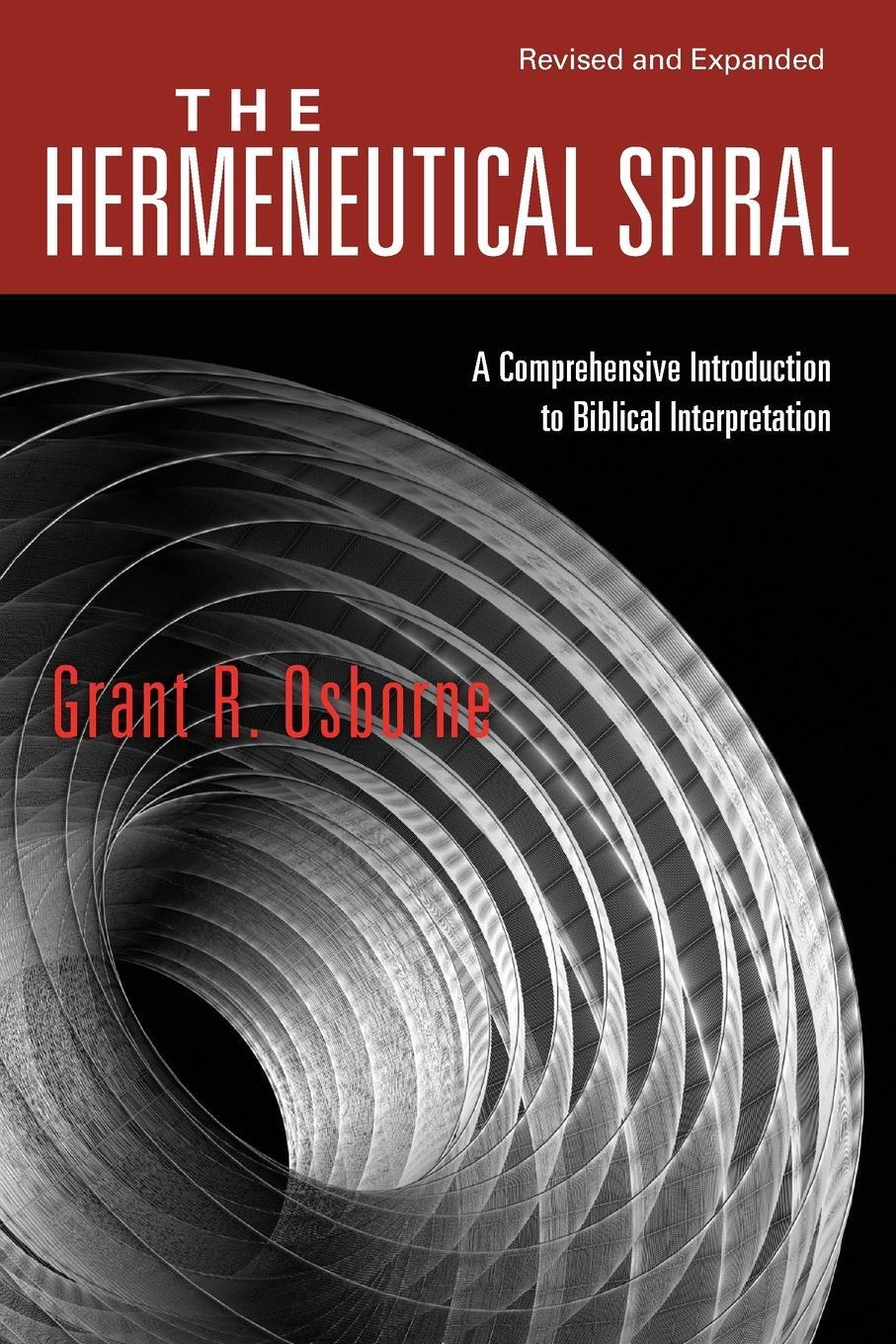 Cover: 9780830828265 | The Hermeneutical Spiral | Grant R Osborne | Taschenbuch | Paperback