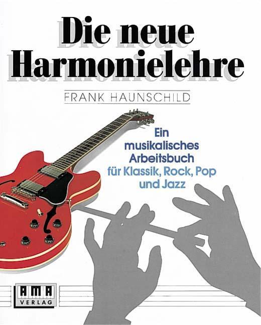 Cover: 9783927190009 | Die neue Harmonielehre 1 | Frank Haunschild | Taschenbuch | Deutsch