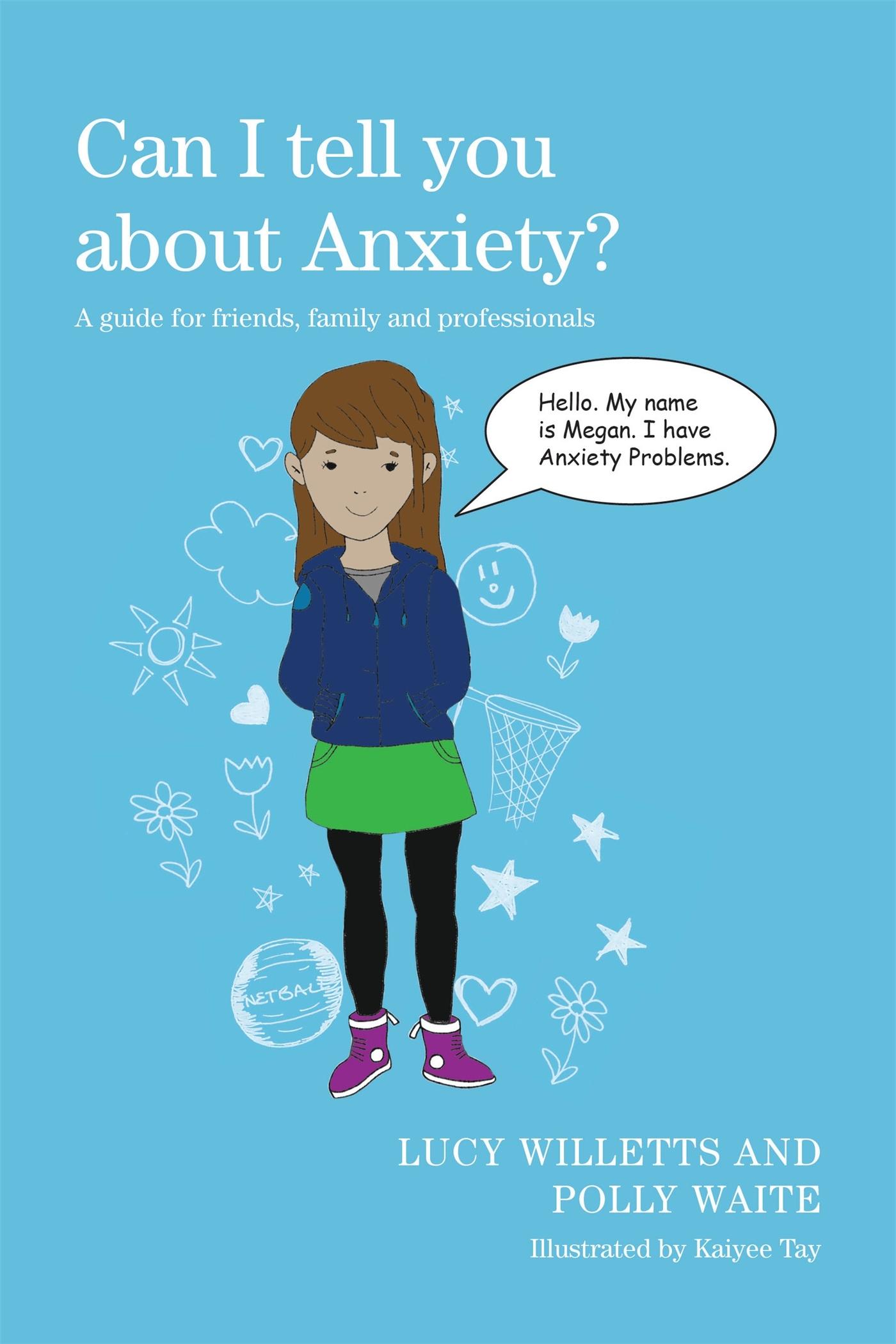 Cover: 9781849055277 | Can I tell you about Anxiety? | Lucy Willetts (u. a.) | Taschenbuch