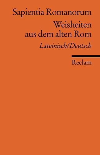 Cover: 9783150185582 | Sapientia Romanorum. Weisheiten aus dem alten Rom | Fritz Fajen | Buch