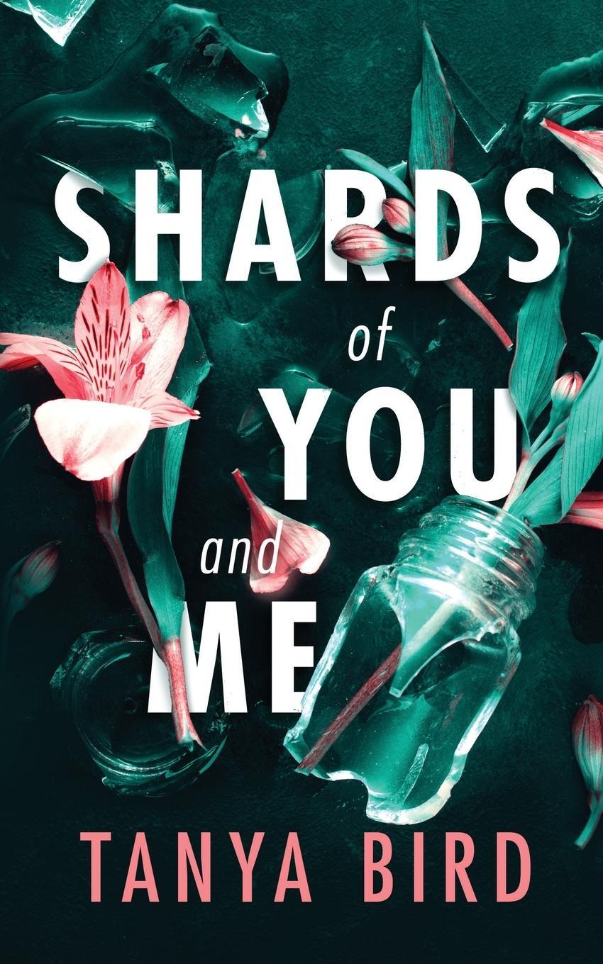 Cover: 9780645093438 | Shards of You and Me | Tanya Bird | Taschenbuch | Paperback | Englisch