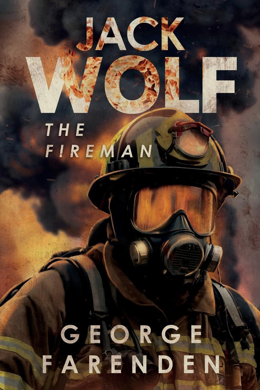 Cover: 9781805415305 | Jack Wolf | The Fireman | George Farenden | Taschenbuch | Paperback