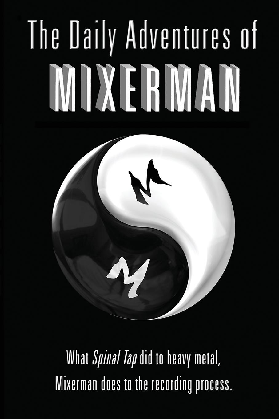 Cover: 9780960040506 | The Daily Adventures of Mixerman | Mixerman | Taschenbuch | Paperback