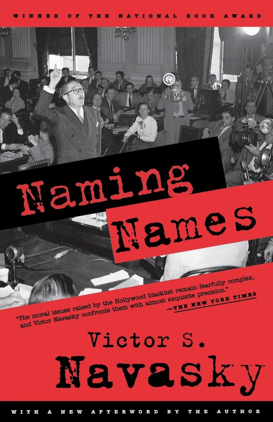 Cover: 9780809001835 | Naming Names | With a New Afterword by the Author | Victor S. Navasky