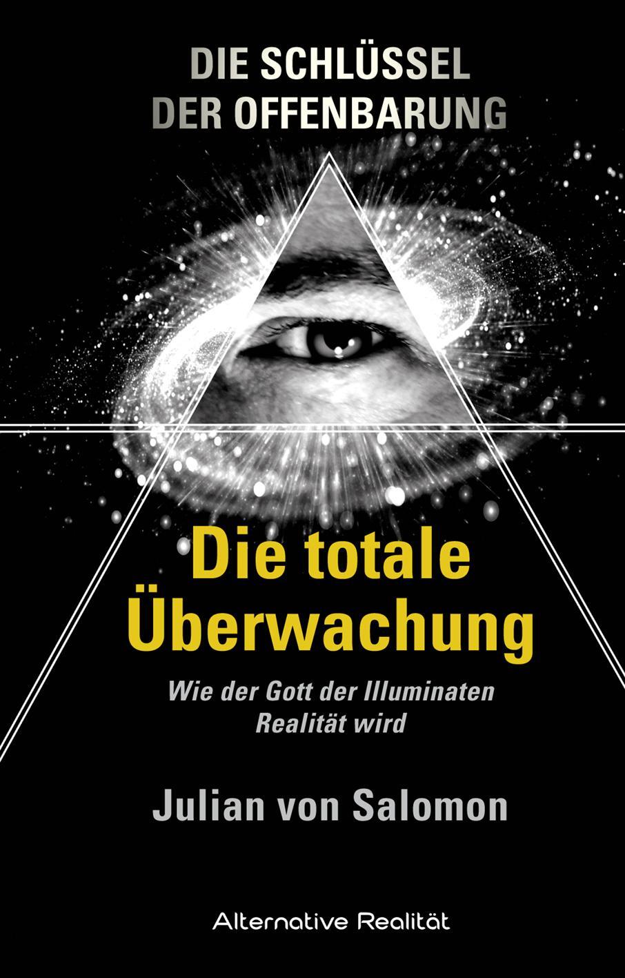 Cover: 9783956340499 | Die Schlüssel der Offenbarung: Die totale Überwachung | Salomon | Buch