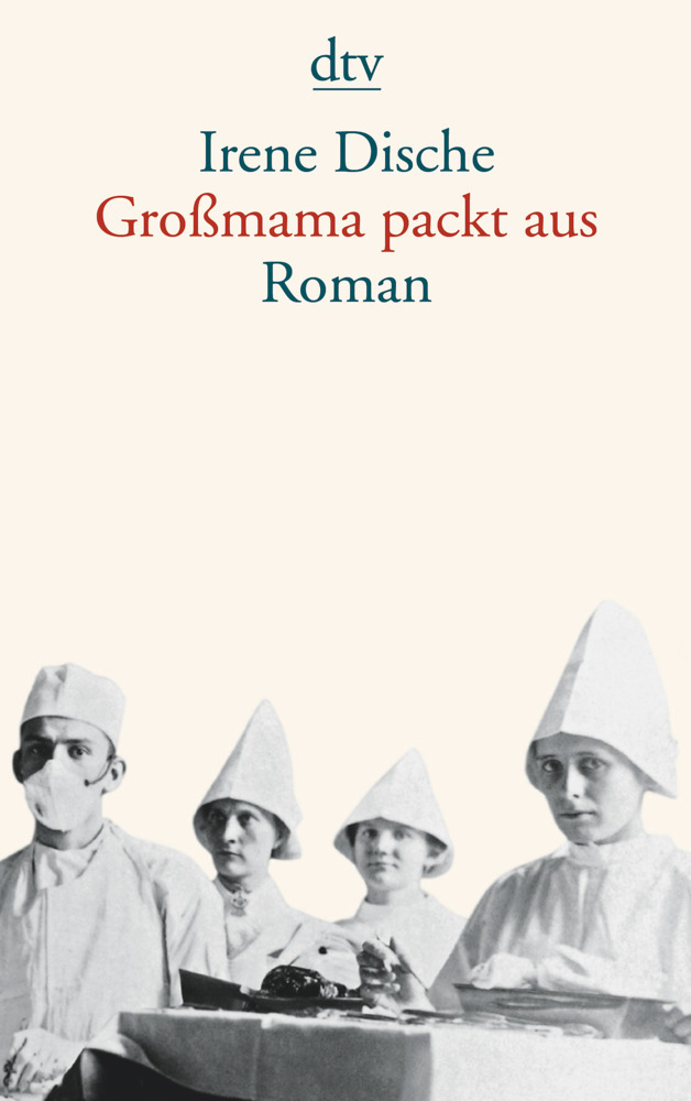 Cover: 9783423135214 | Großmama packt aus | Roman | Irene Dische | Taschenbuch | 379 S. | DTV