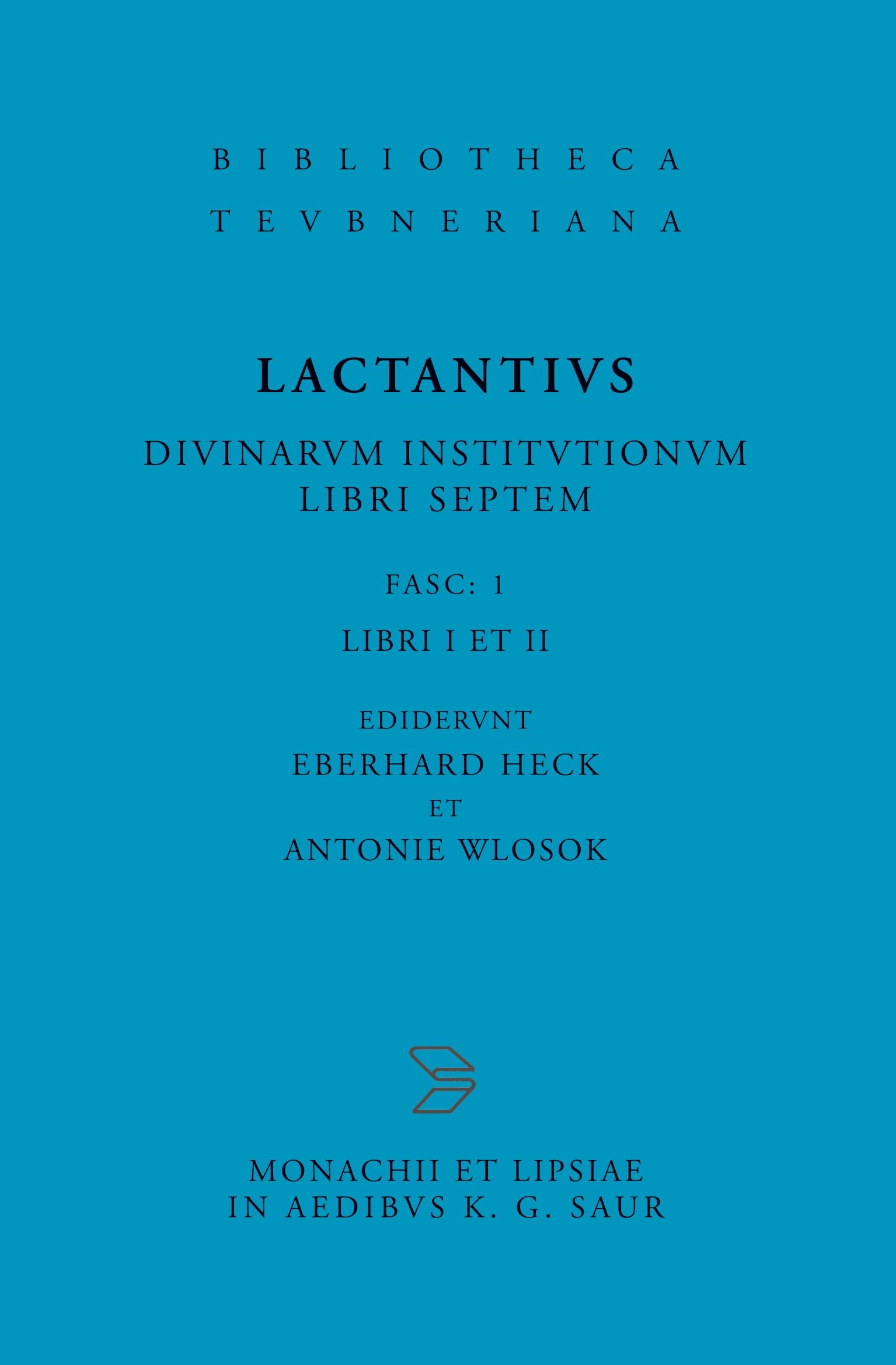 Cover: 9783598712654 | Libri I et II | Lucius Caelius Firmianus Lactantius | Taschenbuch