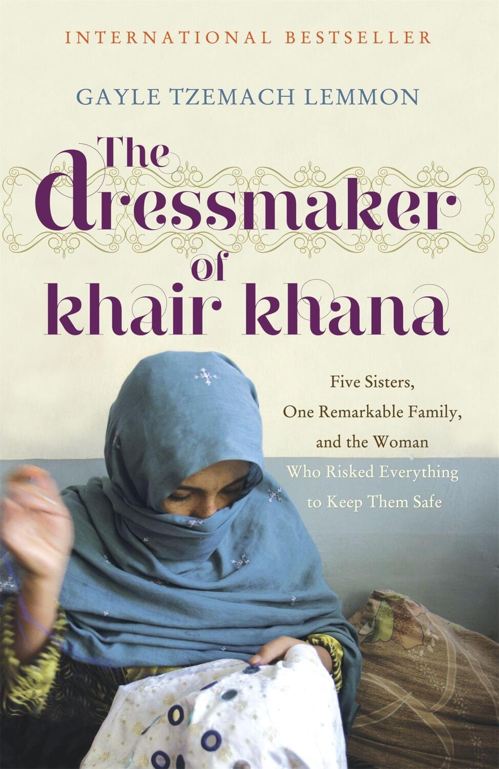 Cover: 9781848545564 | The Dressmaker of Khair Khana | Gayle Tzemach Lemmon | Taschenbuch