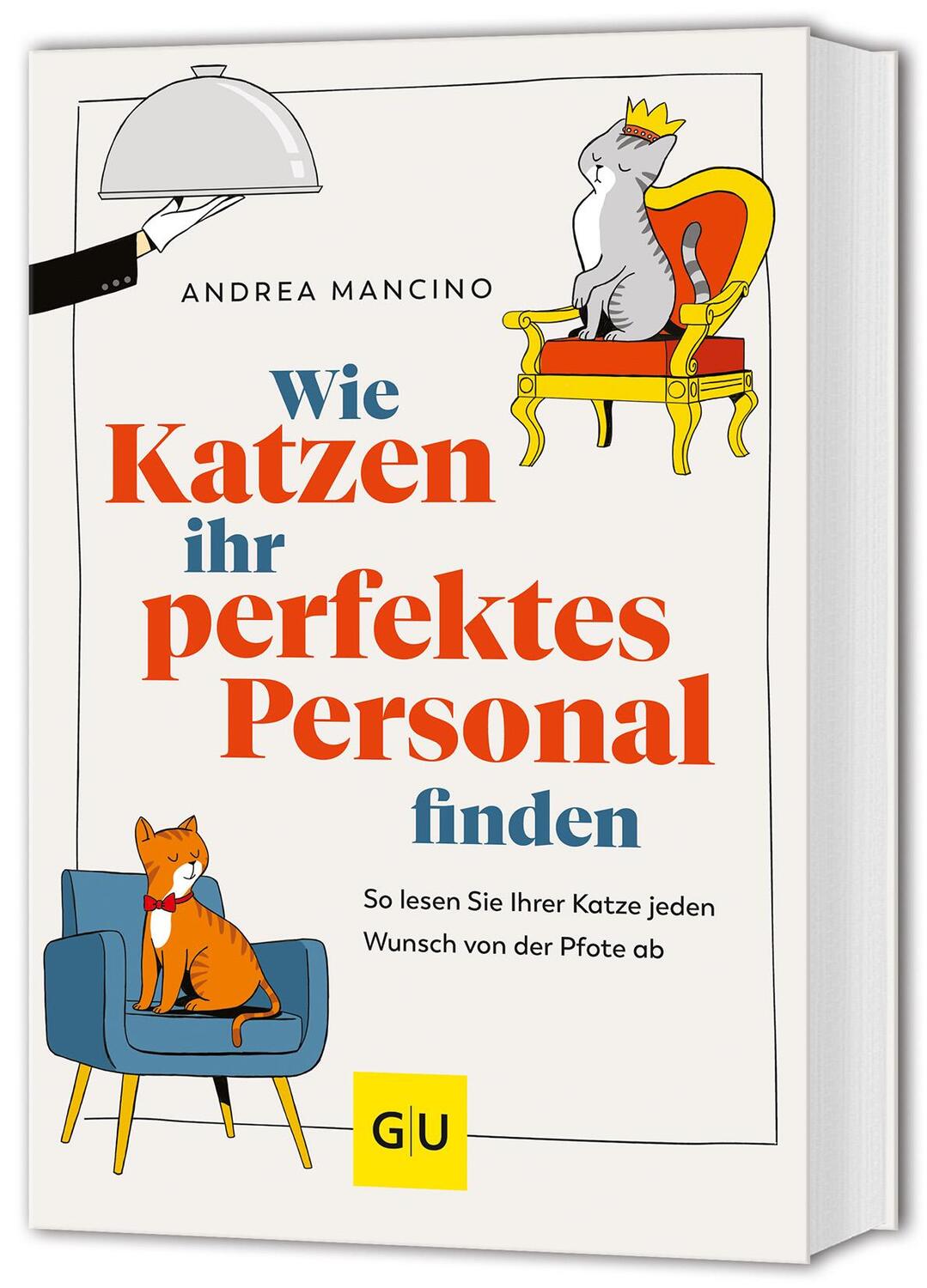 Cover: 9783833894800 | Wie Katzen ihr perfektes Personal finden | Andrea Mancino | Buch