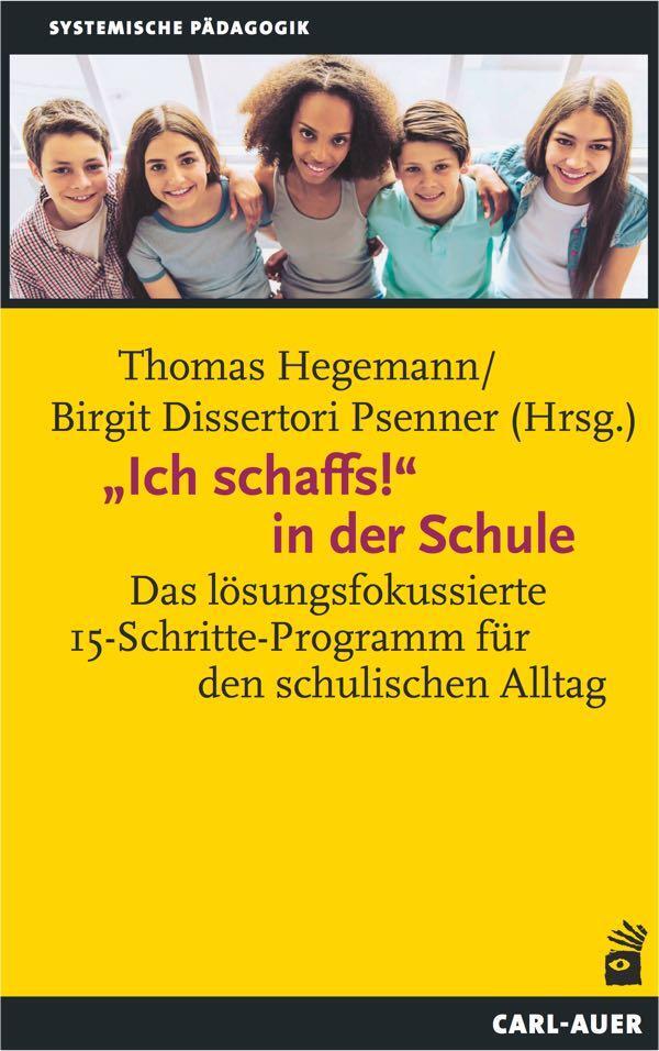 Cover: 9783849702472 | "Ich schaffs!" in der Schule | Thomas Hegemann (u. a.) | Taschenbuch