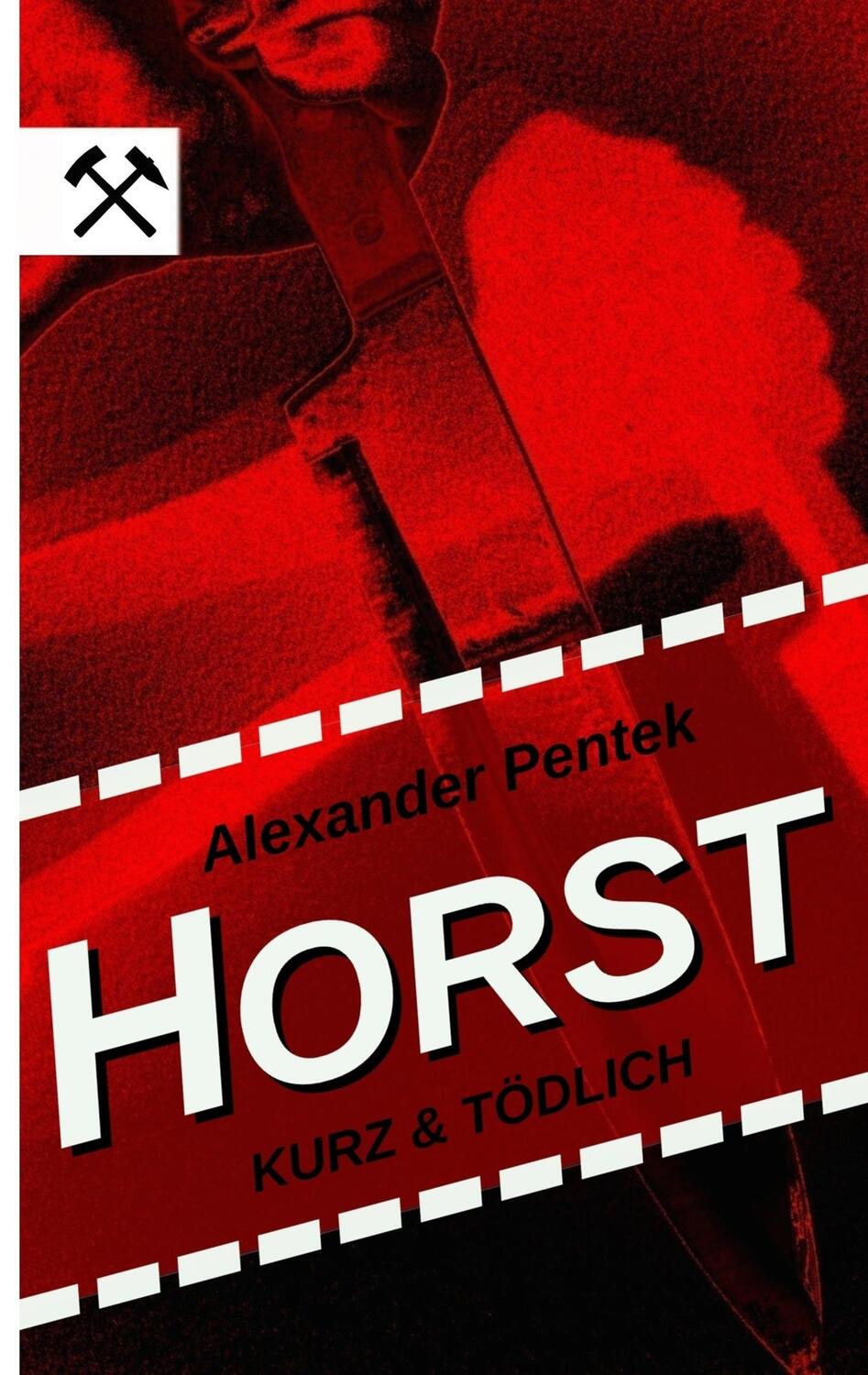 Cover: 9783749433179 | Horst | kurz & tödlich | Alexander Pentek | Taschenbuch