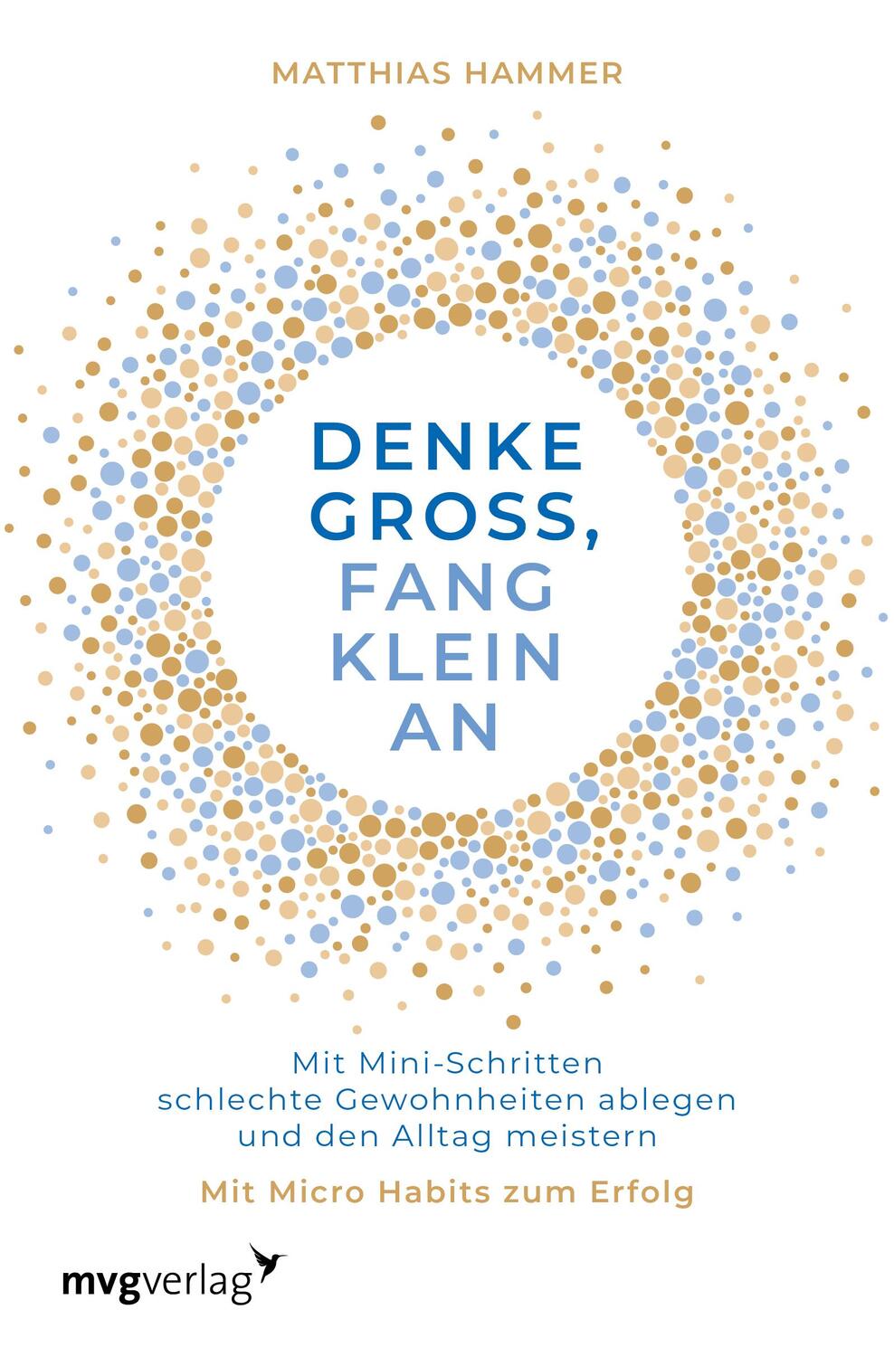 Cover: 9783747402900 | Denke groß, fang klein an | Matthias Hammer | Taschenbuch | 224 S.