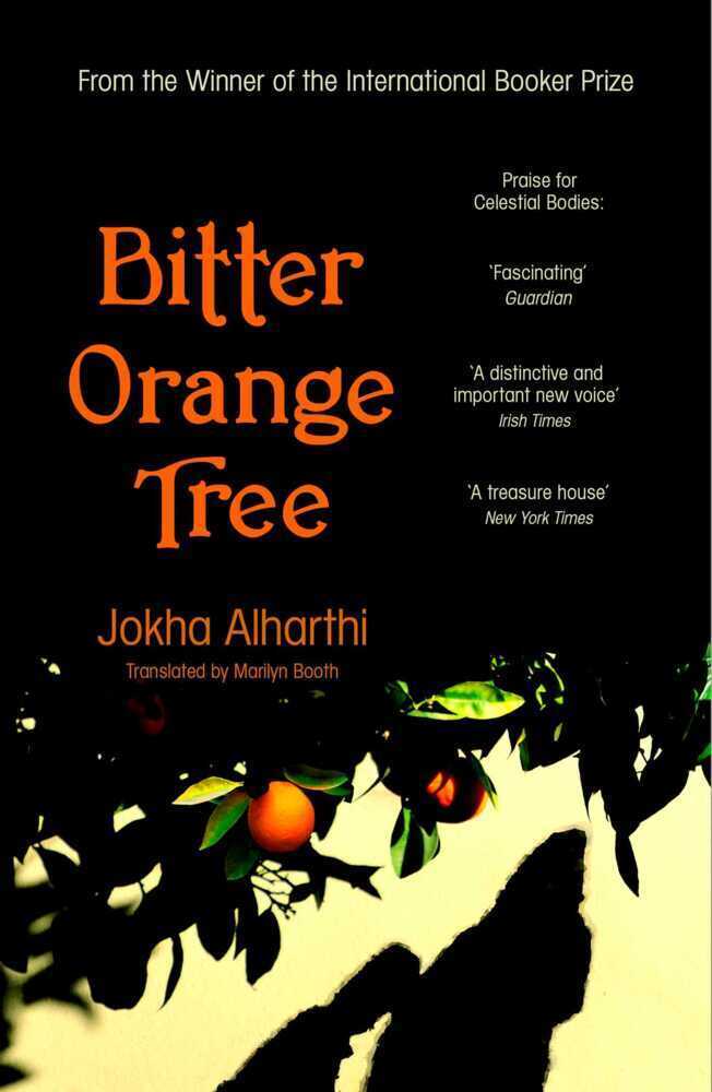 Cover: 9781471193897 | Bitter Orange Tree | Jokha Alharthi | Buch | Hardback | 224 S. | 2022