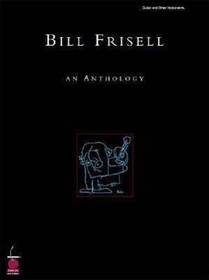 Cover: 9781575604121 | Bill Frisell - An Anthology | An Anthology | Buch | Englisch | 2001