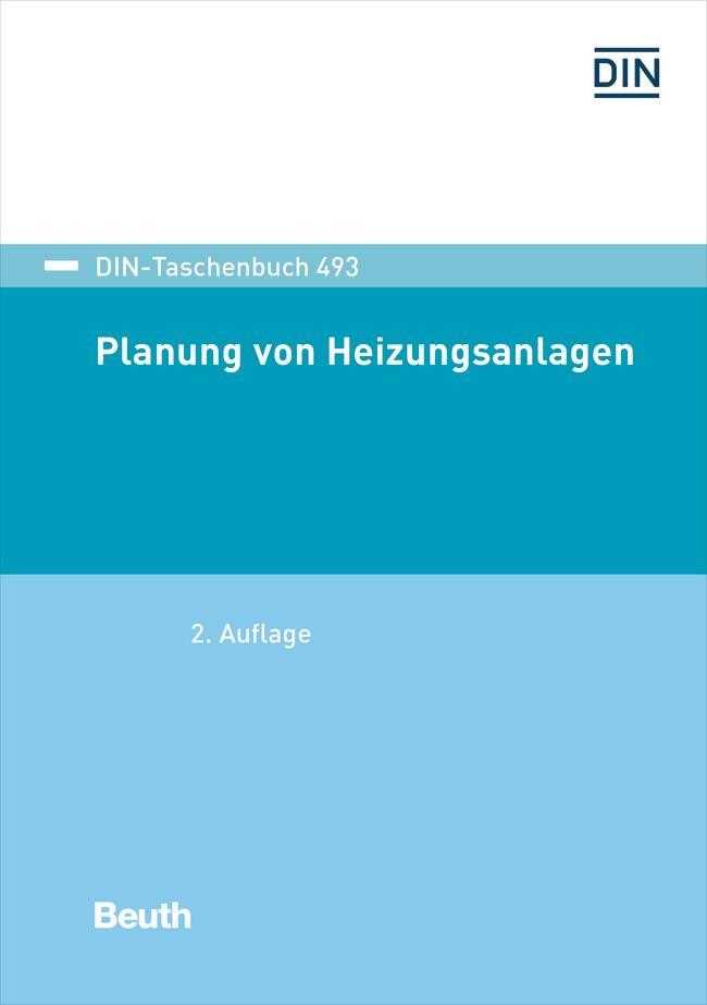 Cover: 9783410281528 | Planung von Heizungsanlagen | DIN e.V. | Taschenbuch | 612 S. | 2021