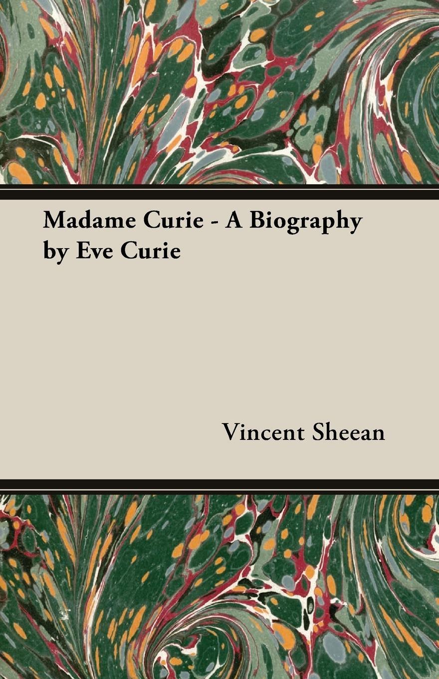 Cover: 9781406732467 | Madame Curie - A Biography by Eve Curie | Vincent Sheean | Taschenbuch