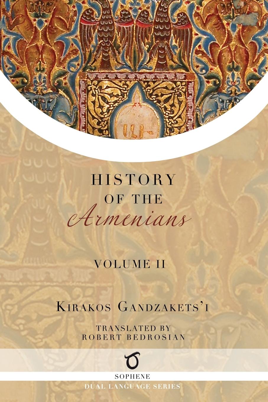 Cover: 9781925937688 | Kirakos Gandzakets'i's History of the Armenians | Volume II | Buch