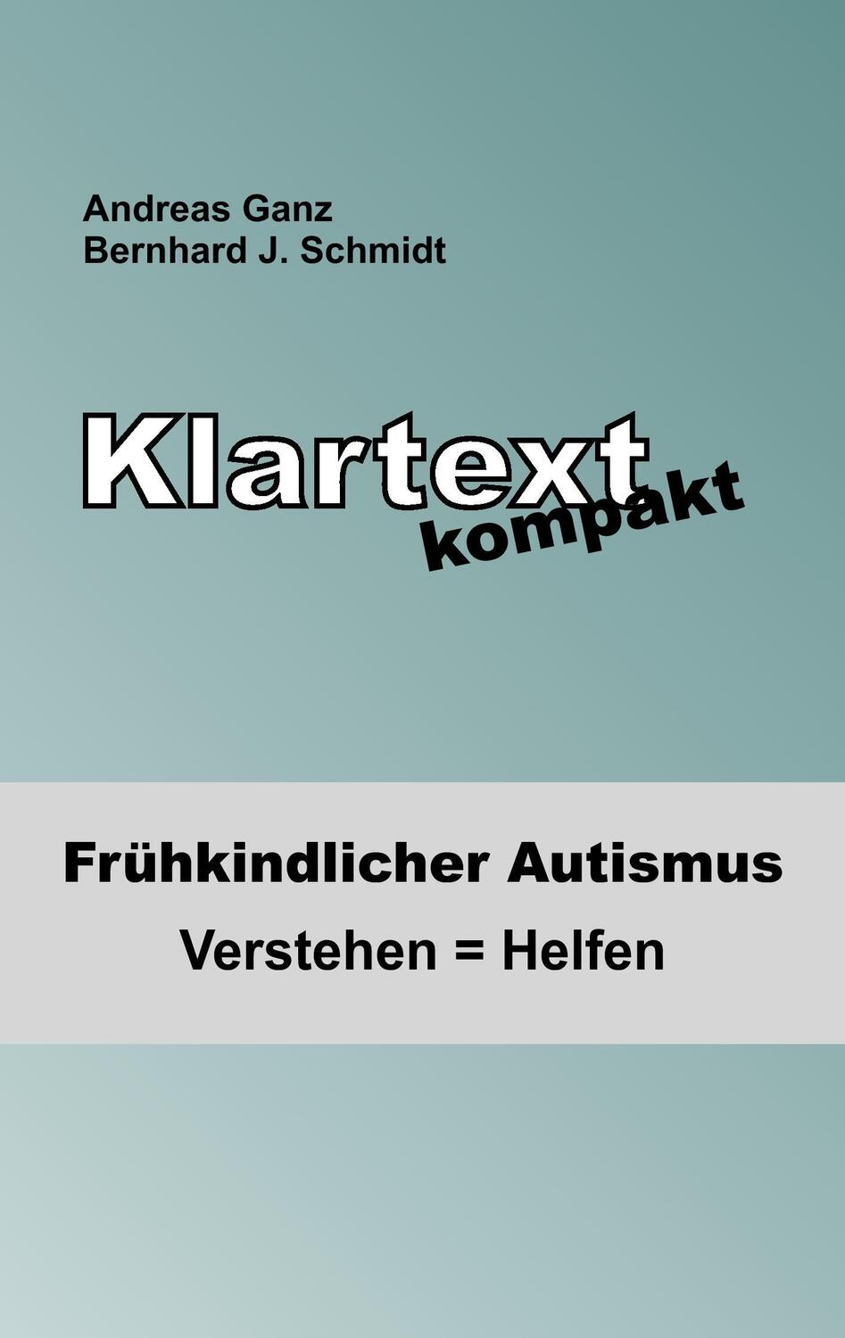 Cover: 9783741293719 | Klartext kompakt | Frühkindlicher Autismus: Verstehen = Helfen | Buch