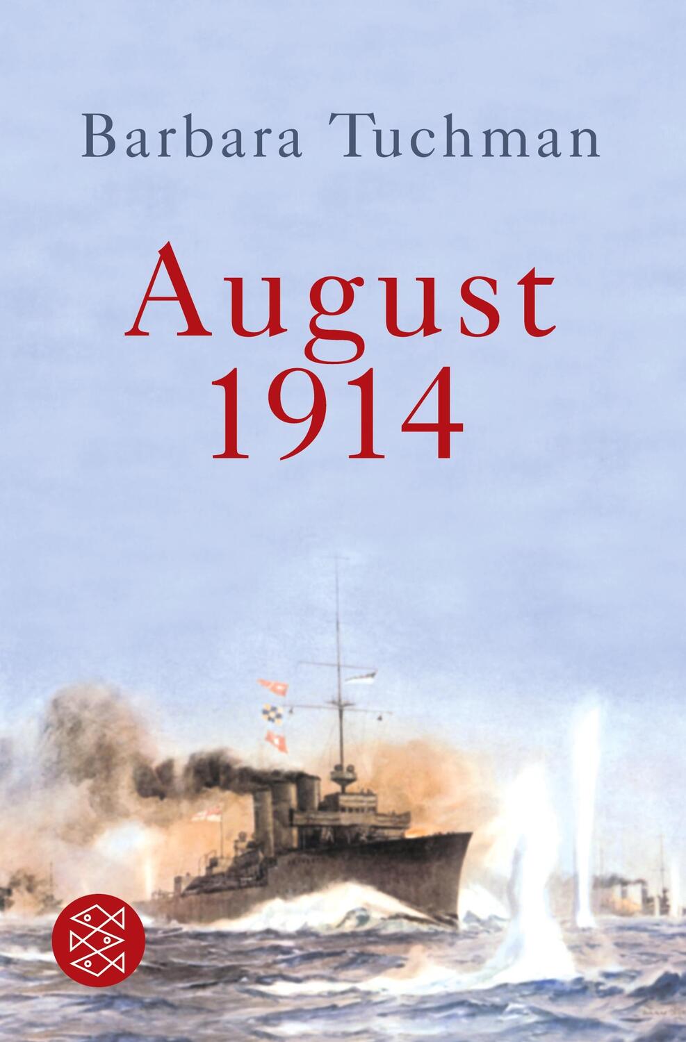 Cover: 9783596197347 | August 1914 | Barbara Tuchman | Taschenbuch | Paperback | 536 S.