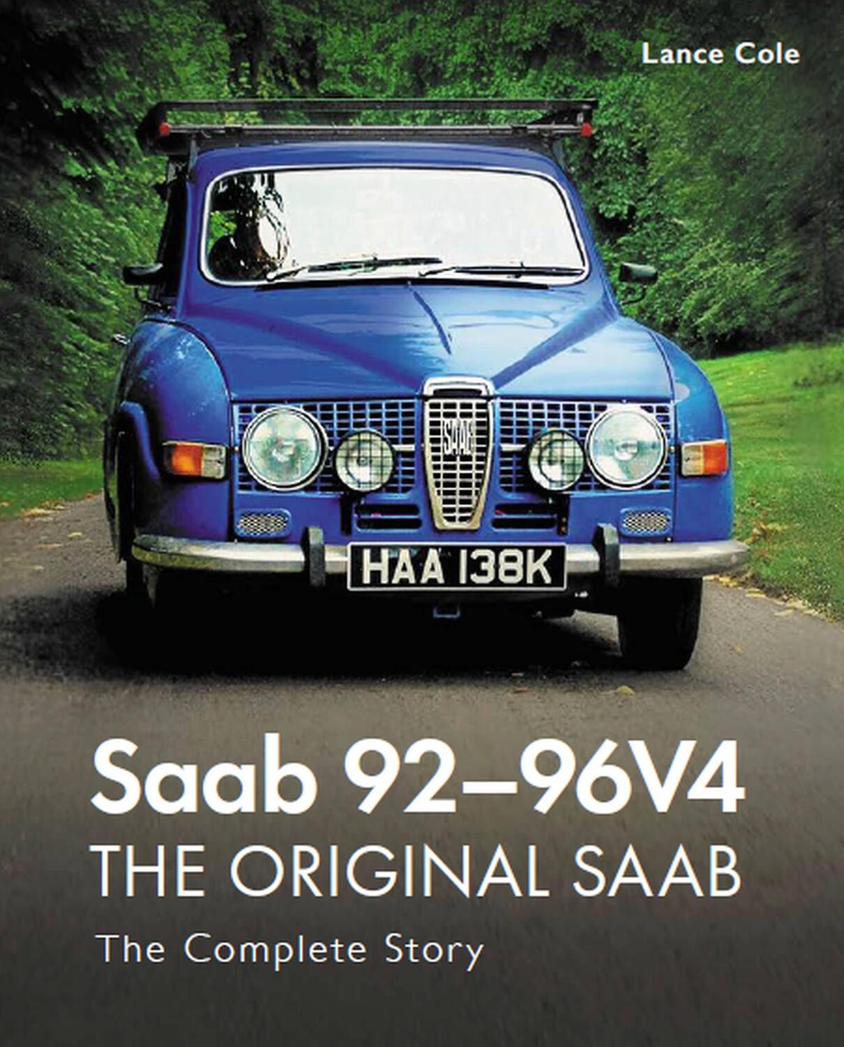 Cover: 9780719840173 | Saab 92-96V4 - The Original Saab | The Complete Story | Lance Cole